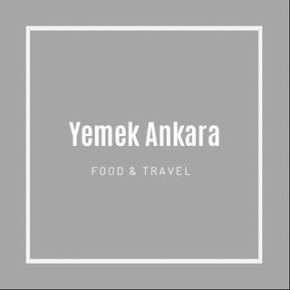 Ankara & Yemek - Food & Travel